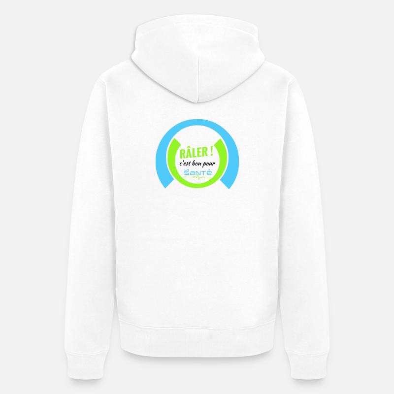Râler c'est bon pour la santé - Veste à capuche bio Premium Unisexe - blanc