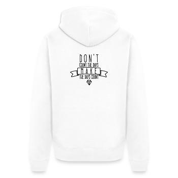 Make The Days Count | Inspiring Quote  - Unisex Premium Organic Zip Hoodie - white - Back - Thijin (182cm)
