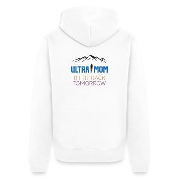 Ultra Maman - Je reviens demain - Veste à capuche bio Premium Unisexe - blanc - Dos - Thijin (182cm)