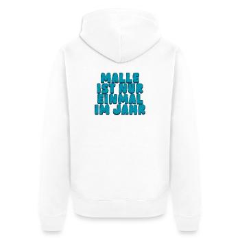 Malle ist nur einmal im Jahr - Unisex Premium Bio Zip Hoodie - Weiß - Hinten - Thijin (182cm)