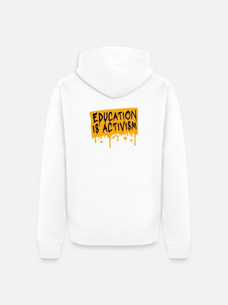 Education Is Activism Bildung Aktivismus Statement - Unisex Premium Organic Zip Hoodie - white
