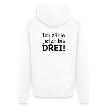 Ich zähle jetzt bis Drei - Unisex Premium Bio Zip Hoodie - Weiß - Hinten - Thijin (182cm)
