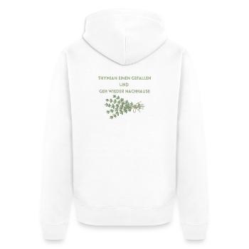Thymian einen Gefallen und geh wieder Nachhause - Unisex Premium Bio Zip Hoodie - Weiß - Hinten - Thijin (182cm)
