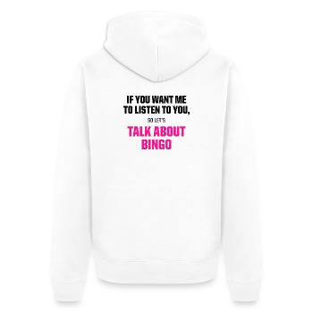 Talk About Bingo Funny Gaming Quote - Unisex Premium Organic Zip Hoodie - white - Back - Thijin (182cm)