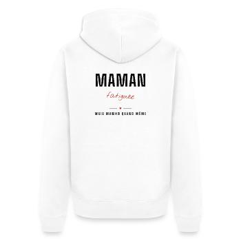 Maman Fatiguée - Force et Fierté - Veste à capuche bio Premium Unisexe - blanc - Dos - Thijin (182cm)