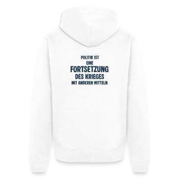 Politik als Fortsetzung des Krieges - Unisex Premium Bio Zip Hoodie - Weiß - Hinten - Thijin (182cm)