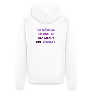 Aufwärmen? Ich dachte, das macht der Schnaps - Unisex Premium Bio Zip Hoodie - Weiß - Hinten - Thijin (182cm)