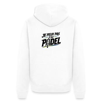 Je peux pas j’ai padel - Veste à capuche bio Premium Unisexe - blanc - Dos - Thijin (182cm)