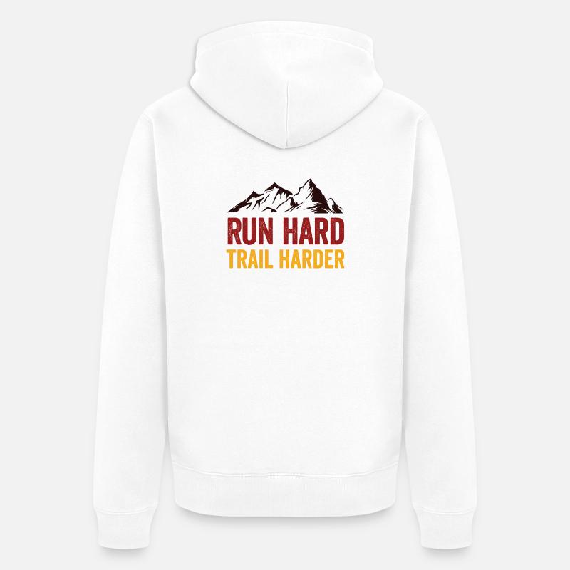 Courez fort. Trail plus difficile. - Veste à capuche bio Premium Unisexe - blanc