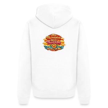 Meine Therapeutin braucht wegen mir selbst eine Th - Unisex Premium Bio Zip Hoodie - Weiß - Hinten - Thijin (182cm)