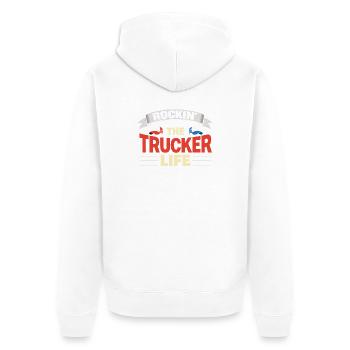 Rockin The Trucker Life Truck Driver Everyday Life - Unisex Premium Organic Zip Hoodie - white - Back - Thijin (182cm)