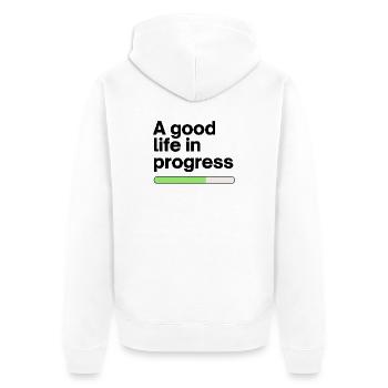 A good life in progress - Unisex Premium Bio Zip Hoodie - Weiß - Hinten - Thijin (182cm)