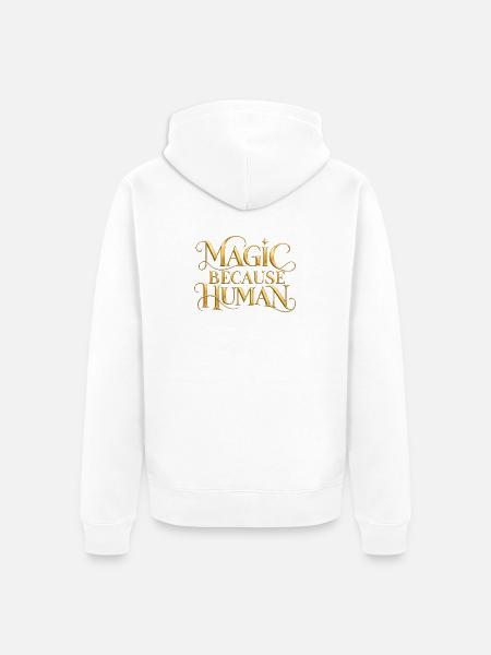 Magic Because Human - Unisex Premium Bio Zip Hoodie - Weiß