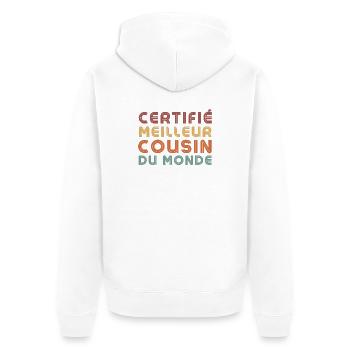 Certified Best Cousin in the World - Unisex Premium Organic Zip Hoodie - white - Back - Thijin (182cm)
