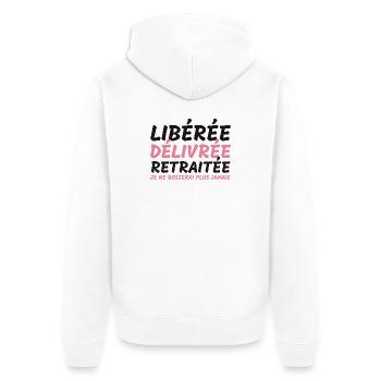Libérée délivrée retraitée - cadeauhumour retraite - Veste à capuche bio Premium Unisexe - blanc - Dos - Thijin (182cm)