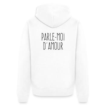 Parle-moi d'amour - Citation Amour - Veste à capuche bio Premium Unisexe - blanc - Dos - Thijin (182cm)