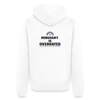 LGBTQ Pride Month - Monogamy is Overrated - Unisex Premium Organic Zip Hoodie - white - Back - Thijin (182cm)