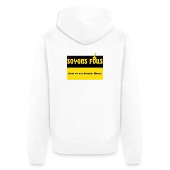 Soyons fous - Veste à capuche bio Premium Unisexe - blanc - Dos - Thijin (182cm)