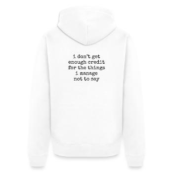 Sarcastic saying: I don't get enought credit - Unisex Premium Organic Zip Hoodie - white - Back - Thijin (182cm)