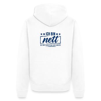 Ich bin nett - Du empfindest das nur anders - Unisex Premium Bio Zip Hoodie - Weiß - Hinten - Thijin (182cm)