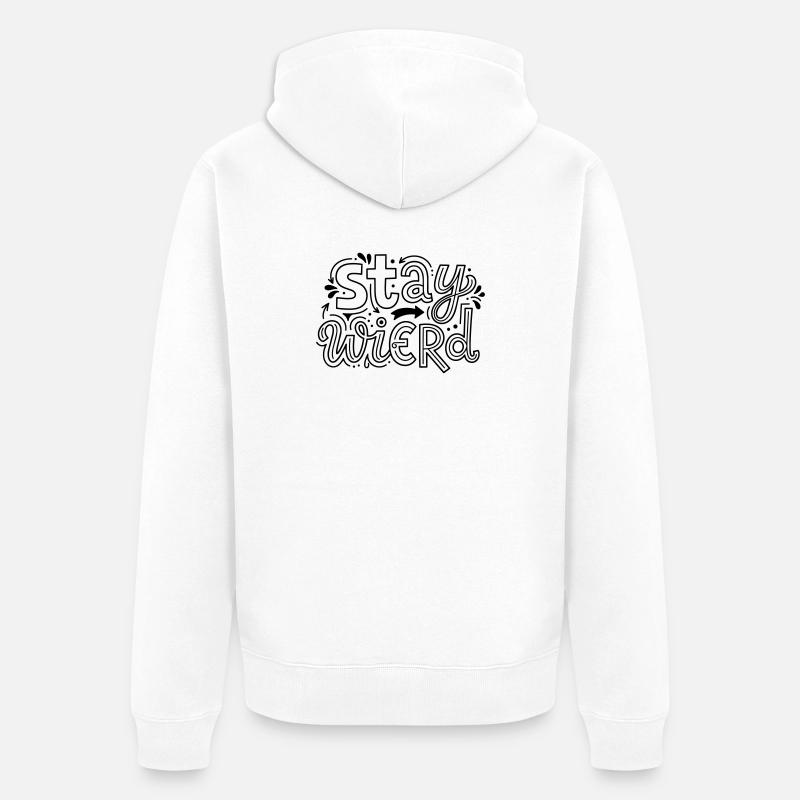 Reste bizarre - Veste à capuche bio Premium Unisexe - blanc