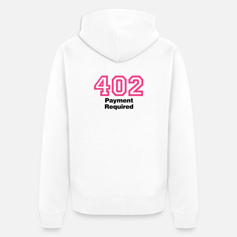 Error 402 | Fehler | Errormessage - Unisex Premium Organic Zip Hoodie - white
