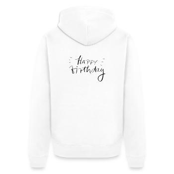 Joyeux anniversaire - Veste à capuche bio Premium Unisexe - blanc - Dos - Thijin (182cm)