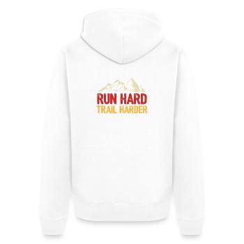 Run Hard. Trail Harder. - Unisex Premium Organic Zip Hoodie - white - Back - Thijin (182cm)