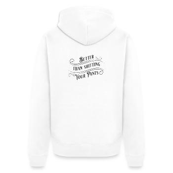 Better than shitting your pants! - Unisex Premium Organic Zip Hoodie - white - Back - Thijin (182cm)