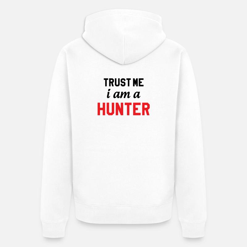 Crois moi, je suis chasseur - Veste à capuche bio Premium Unisexe - blanc