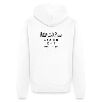 satz mit x ... war wohl_nix  - Unisex Premium Bio Zip Hoodie - Weiß - Hinten - Thijin (182cm)