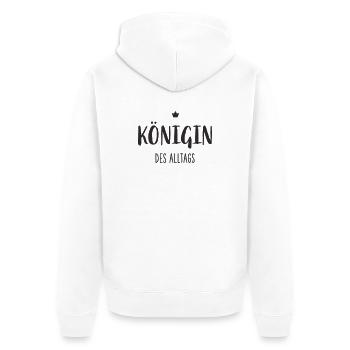 Königin des Alltags – Lustiges Statement Design - Unisex Premium Bio Zip Hoodie - Weiß - Hinten - Thijin (182cm)