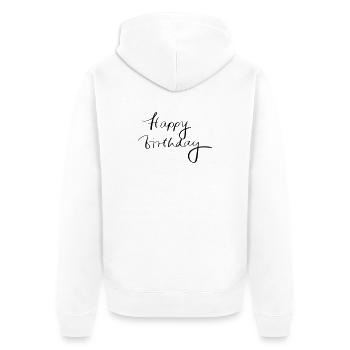 Joyeux anniversaire - Veste à capuche bio Premium Unisexe - blanc - Dos - Thijin (182cm)