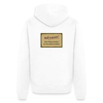 Nicht vergessen – Trinken macht nur andere schön - Unisex Premium Bio Zip Hoodie - Weiß - Hinten - Thijin (182cm)