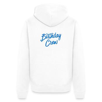 Birthday Crew - Unisex Premium Organic Zip Hoodie - white - Back - Thijin (182cm)