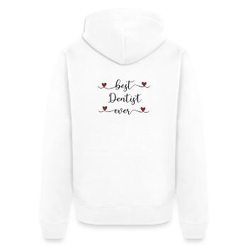 Best Dentist ever - Unisex Premium Organic Zip Hoodie - white - Back - Thijin (182cm)