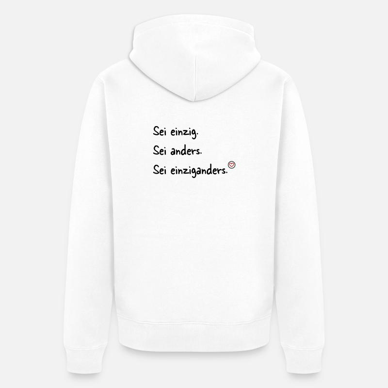 Sei einziganders - Unisex Premium Bio Zip Hoodie - Weiß