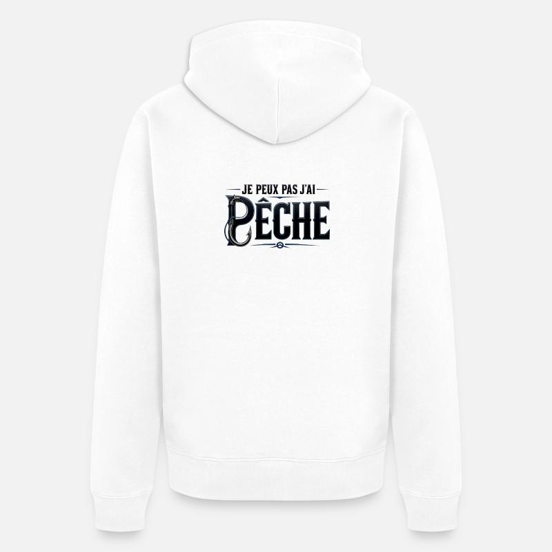 JE PEUX PAS J’AI PÊCHE - Veste à capuche bio Premium Unisexe - blanc