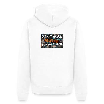 Don’t Give Advice You Don’t Take Statement - Unisex Premium Bio Zip Hoodie - Weiß - Hinten - Thijin (182cm)