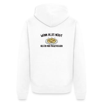 Schwäbisch Wenn alles nervt helfen nur Maultaschen - Unisex Premium Bio Zip Hoodie - Weiß - Hinten - Thijin (182cm)