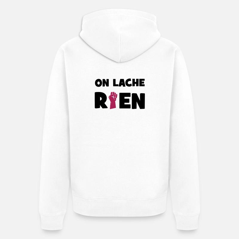 On lâche rien ! - Veste à capuche bio Premium Unisexe - blanc