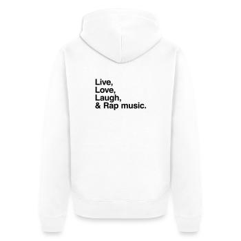 live love laugh and rap - pour fans de musique rap - Veste à capuche bio Premium Unisexe - blanc - Dos - Thijin (182cm)