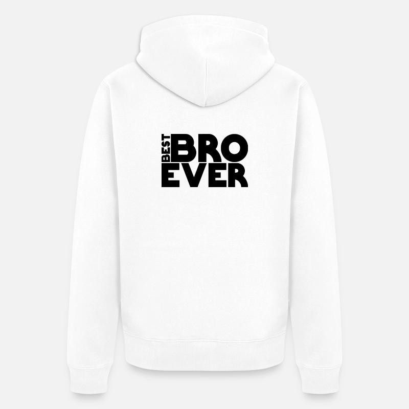 best BRO ever - Unisex Premium Bio Zip Hoodie - Weiß