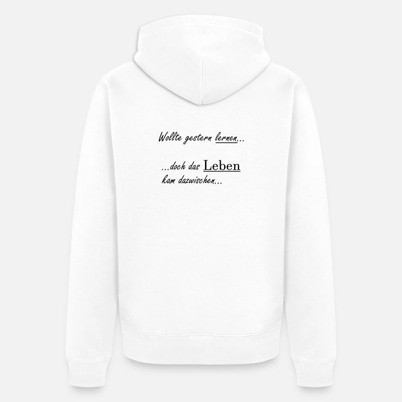 Proverbe universitaire « Hier voulait apprendre » Étudiants - Veste à capuche bio Premium Unisexe - blanc