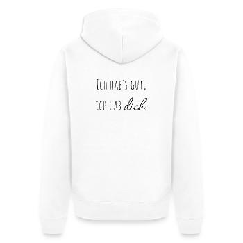 Ich hab's gut. Ich hab dich. - Unisex Premium Bio Zip Hoodie - Weiß - Hinten - Thijin (182cm)