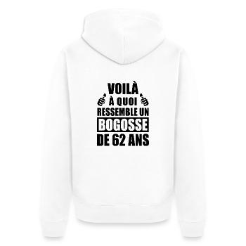 bogosse de 62 ans / cadeau anniversaire 62 ans - Veste à capuche bio Premium Unisexe - blanc - Dos - Thijin (182cm)