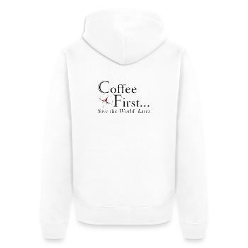 Kaffee erst. Rettet die Welt später. - Unisex Premium Bio Zip Hoodie - Weiß - Hinten - Thijin (182cm)