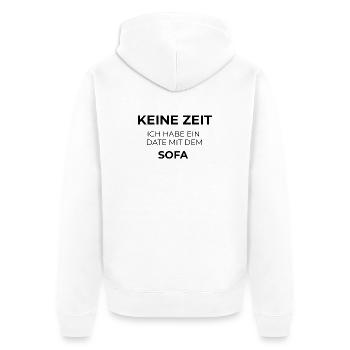 Keine Zeit – Ich habe ein Date mit dem Sofa - Unisex Premium Bio Zip Hoodie - Weiß - Hinten - Thijin (182cm)
