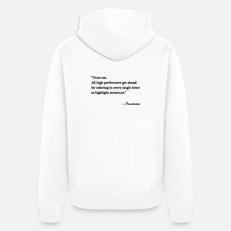 Procrastination - Veste à capuche bio Premium Unisexe - blanc