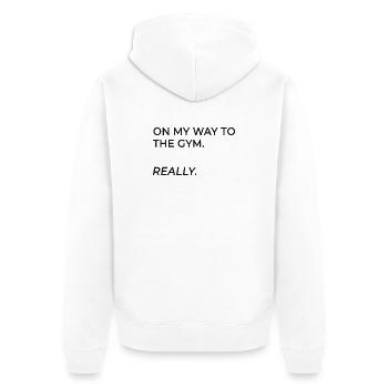 On My Way To The Gym. Really. - Unisex Premium Bio Zip Hoodie - Weiß - Hinten - Thijin (182cm)